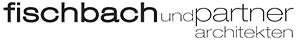 fischbach und partner architekten